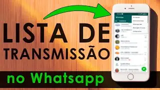 COMO VENDER USANDO O WHATSAPP | Como criar lista de transmissão Whatsapp