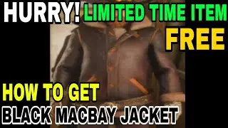 RDR 2 ONLINE | FREE LIMITED TIME ( BLACK MACBAY JACKET ) GAMEPLAY GUIDE | JULY 30 - SEP 2