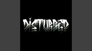 Disturbed