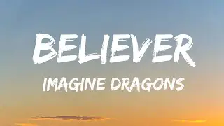 Imagine Dragons - Believer (lyrics)