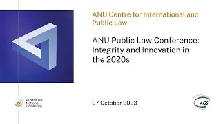 2023 ANU Public Law Conference hosted by the Centre for International and Public Law