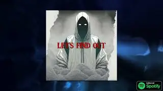 Mesney6 - LET'S FIND OUT [Out on Spotify]