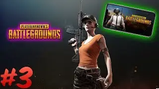 PLAYERUKNOWN'S BATTLEGROUNDS MOBILE | PUBG на андроид | #3