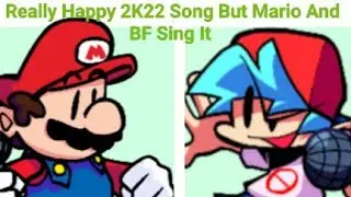 Friday Night Funkin | Really Happy 2K22 But Mario Sings It [FNF Mod]