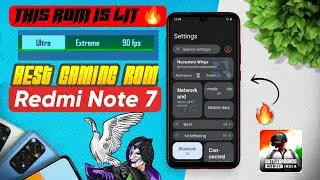 Best Gaming Rom For Redmi Note 7/7s In 2023 | Extreme + 60 Fps Bgmi | Best Custom Rom 🔥 For Lavender