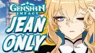Can You Beat Genshin Impact Only Using Jean??!! (ft. 