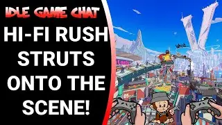 Hi-Fi RUSH struts onto the scene | Hogwarts Legacy Early Impressions | Idle Game Chat
