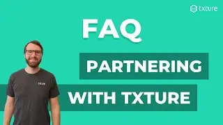 FAQ: Becoming a Txture partner | Demo, Sandbox, Business Model & Pricing