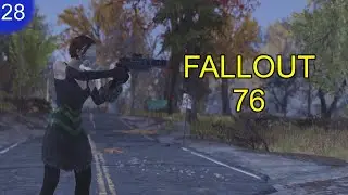 Fallout 76 - Chew through ammo (episode 28)