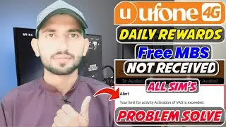 Ufone Daily Rewards | Your Limit For Activity Activation Of VAS Is Exceeded | Problem Solve | MTC🔥