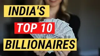 India's Top 10 Billionaires 2020