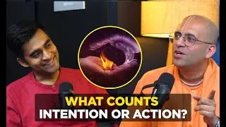 What Counts: Intention or Action? | Amogh Lila Das | Podcast | Divas Gupta