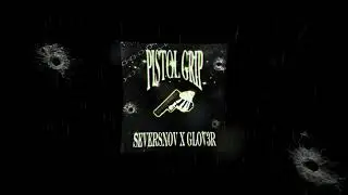 SEVERSNOV, glow3r - Pistol grip