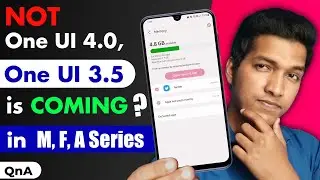 RAM Plus Feature in One UI 4.0 ? , One UI 3.5 is Coming Before One UI 4.0 ? | QnA