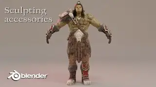 Sculpting with Blender - Grommash Hellscream's accessories