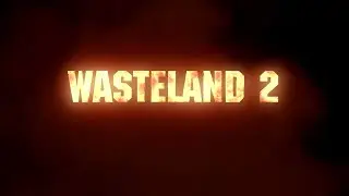 Launch Trailer - Wasteland 2: Director's Cut