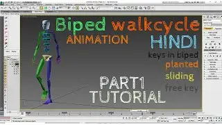 3DS MAX BIPED WALK CYCLE FULL  TUTORIAL PART1