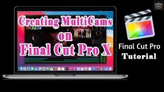Creating MultiCams on FCPX | Compound Clips and MultiCam on FCPX |02 