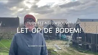 NIEUWBOUW TUIN? LET OP DE BODEM!