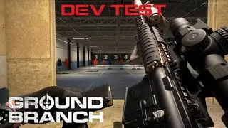 [GROUND BRANCH] Dev Test - 1032 Preview | Rifle Reload Animations