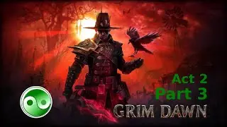 Eaten by a bug - Grim Dawn gameplay - act2 part 3 warlock