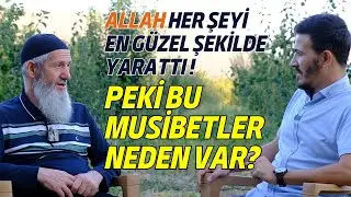 Allah her şeyi en güzel şekilde yarattı ise bizim gördüğümüz çirkinlikler ne?