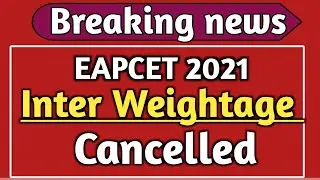 Eapcet weightage cancelled|is there ipe weightage for ap eamcet 2021|ipe weightage in eamcet 2021 ap