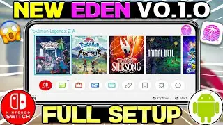 🔥 New Eden Emulator Android V0.1 Update - Full Setup And Best Settings | Best Switch Emulator