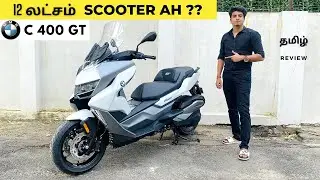 BMW C400 GT | 12 LAKHS SCOOTER IN INDIA | Detailed Tamil Review