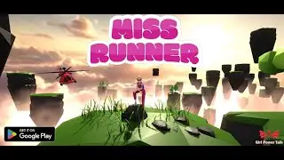 Miss Runner | Trailer | Girl Power Talk Game