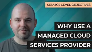 Discover the Benefits of a Managed Cloud Services Provider - 