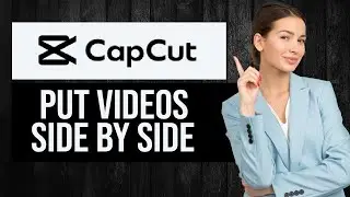 How to Put Videos Side by Side in CapCut (EASY Tutorial)