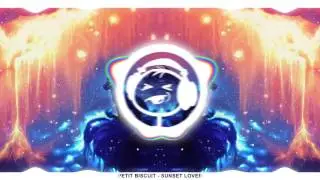 PETIT BISCUIT - Sunset Lover