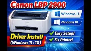 Canon LBP 2900 Driver Installation in Windows 10/11 | Easy Printer Setup Guide 