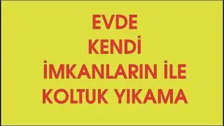 Evde Koltuk Yıkama! 10 Dakikada Mis Gibi – Makine Yok, Masraf Yok!”