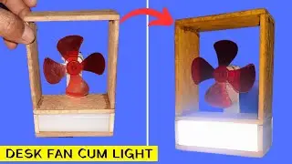 DIY Desk Fan with Light: How to make a desk fan and emergency light