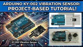 Arduino-KY002-Vibration Sensor-1Arduino Tutorial-| Wiring Diagram and Code Included