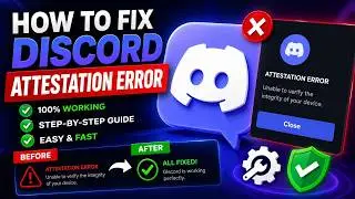 How to fix discord attestation failed error