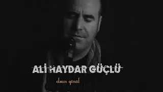 Ali Haydar Güçlü - Acıyı Başıma Nar Eylediler