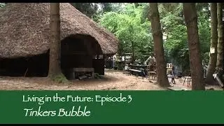Tinkers Bubble Low impact community : Living in the Future (Ecovillages) 3