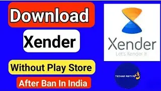 Download Xender Without Play Store | How to download xender -After Ban In India.