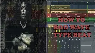 Composer du Rod Wave Type Beat (How to Rod Wave Type Beat) In FL Studio