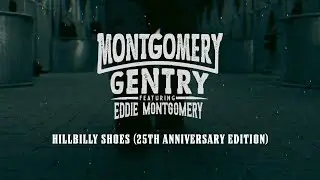 Eddie Montgomery - Hillbilly Shoes (25th Anniversary Edition) [Official Lyric Video]