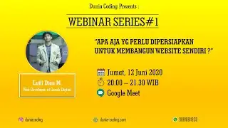 WEBINAR SERIES #1 - Apa Aja yang Harus Dipersiapkan untuk Membangun Website Sendiri? (SESI MATERI)