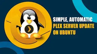 Simple, Automatic Plex Server Update on Ubuntu