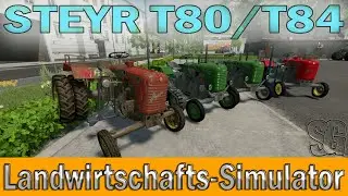 LS22 Modvorstellung - STEYR T80/T84 V1.0.0.0  - Ls22 Mods