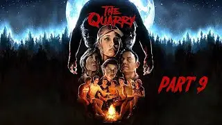 The Quarry: Chapter 9
