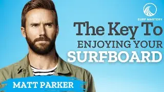 Matt Parker - Choosing Boards and Breaking Surfing Rules