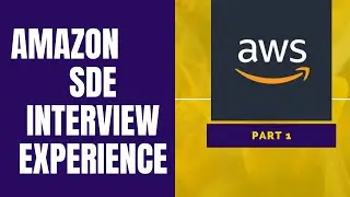 Amazon Interview Experience | Process | Questions|Software Development Engineer|  CloudFront 2022 -I