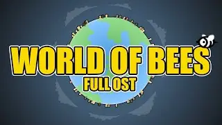 World of bees (Full OST)